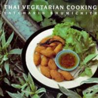 Thai Vegetarian Cooking 1851458913 Book Cover