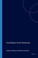 Ford Madox Ford's Modernity (International Ford Madox Ford Studies 2) (International Ford Maddox Ford Studies) 9042011874 Book Cover