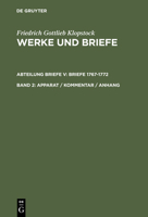 Werke und Briefe: Werke und Briefe. Apparat /Kommentar /Anhang: Historisch-Kritische Ausgabe : Briefe 1767-1772, Band 2 : Apparat/Kommentar Anhang: 005 311013800X Book Cover