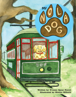 My NOLA Dog 145562876X Book Cover