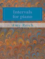 Intervals for piano: A series of piano pieces, each featuring an interval, from unisons to octaves 1495200566 Book Cover