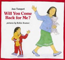 Will You Come Back for Me? (An Albert Whitman Prairie Book) 0807591130 Book Cover