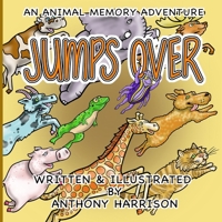 JUMPS OVER: An Animal Memory Adventure B0BHKZFQ12 Book Cover