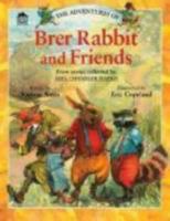 Adventures of Brer Rabbit and Friends 0789449250 Book Cover