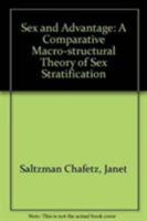 Sex and Advantage: A Comparative Macro-Structural Theory of Sex Stratification 0865981590 Book Cover