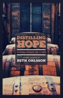 Distilling Hope: 12 Stories to Distill the 12 Steps 1624911056 Book Cover