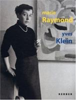 Marie Raymond & Yves Klein 3938025832 Book Cover
