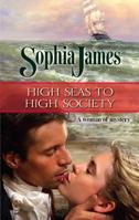 High Seas to High Society 0373294883 Book Cover
