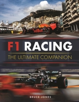 F1 Racing: The Ultimate Companion 1789296013 Book Cover