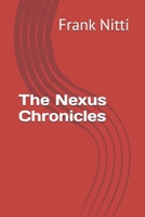The Nexus Chronicles B0DYDQMYPW Book Cover