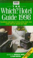 The Which? Hotel Guide 1998 0852026684 Book Cover