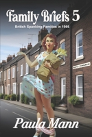 Family Briefs 5 - Short Stories of Spanking families in 1966: Jenny spanks her friend Nola and Barbara is finally punished for letting her daughter ... - Short Stories of Spanking families in 1966) B0CN49532F Book Cover