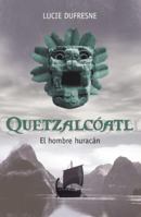Quetzalcoatl, el hombre huracan/ Quetzalcoatl, Hurricane Man 9708101311 Book Cover