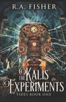 The Kalis Experiments 4867474517 Book Cover