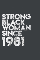 Strong Black Woman since 1981: African American pride Lined Journal & Diary for writing. 6x9 matte-finish soft cover notebook. 1660668085 Book Cover