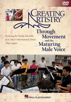 Creating Artistry Through Movement And The Maturing Male Voice Bk/Dvd 1458403602 Book Cover