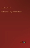 The Dream of a Day, and Other Poems 3385114810 Book Cover