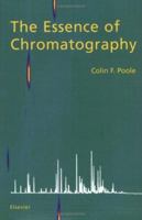The Essence of Chromatography 0444501983 Book Cover