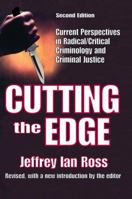 Cutting the Edge: Current Perspectives in Radical/Critical Criminology and Criminal Justice 1412807557 Book Cover