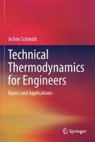 Technical Thermodynamics for Engineers: Basics and Applications 3030203999 Book Cover