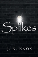 Spikes 164584434X Book Cover