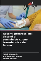 Recenti progressi nei sistemi di somministrazione transdermica dei farmaci (Italian Edition) 6207738446 Book Cover