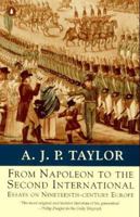 From Napoleon to the Second International: Essays on 19th-Century Europe 0140230866 Book Cover