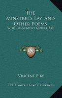 The Minstrel's Lay, and Other Poems 1022072390 Book Cover