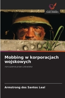 Mobbing w korporacjach wojskowych (Polish Edition) 6209441904 Book Cover