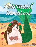 Mermaid Sketchbook: for Girls, Teens, Womens and Kids. Notebook & Sketch book for Drawing, Writing, Painting, Sketching or Doodling. 120 Pages 8.5x11 (A4) 1712829688 Book Cover