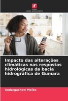 Impacto das alterações climáticas nas respostas hidrológicas da bacia hidrográfica de Gumara 6205790092 Book Cover