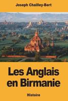 Les Anglais en Birmanie 1721270213 Book Cover