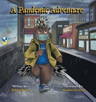 A Pandemic Adventure 1039157300 Book Cover