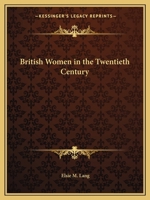 British Women in the Twentieth Century 0766161153 Book Cover