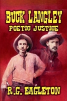 Buck Langley - Poetic Justice B0F2JKD938 Book Cover
