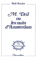 M. Dril ou les nuits d'Amsterdam (Voix D'Europe) (French Edition) 2738400760 Book Cover