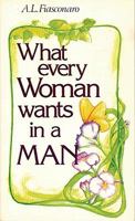 What Every Woman Wants in a Man 1936314177 Book Cover
