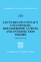 Lectures on Contact 3-Manifolds, Holomorphic Curves and Intersection Theory 1108497403 Book Cover