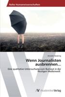 Wenn Journalisten ausbrennen... 3639409574 Book Cover