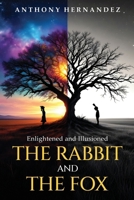 The Rabbit and The Fox: Enlightened and Illusioned (Infinity Chronicles) B0F4LNXMDN Book Cover