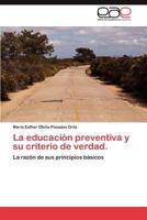 La Educacion Preventiva y Su Criterio de Verdad. 3659008567 Book Cover