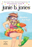 Junie B., First Grader: Aloha-ha-ha! 0375834036 Book Cover