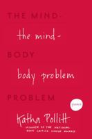 The Mind-Body Problem: And Other Poems 1400063337 Book Cover