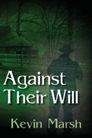 Against their Will 1787920682 Book Cover