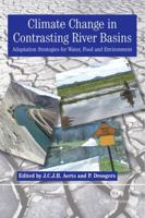 Climate Change in Contrasting River Basins: Adaptation Strategies for Water, Food and Environment 0851998356 Book Cover