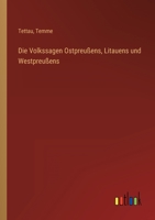 Die Volkssagen Ostpreußens, Litauens und Westpreußens 3368612042 Book Cover