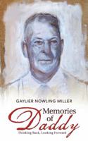 Memories of Daddy: Thinking Back, Looking Forward 1491830948 Book Cover