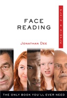 Face Reading Plain  Simple: The Only Book You'll Ever Need 1571747842 Book Cover