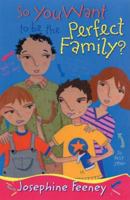 So You Want to Be the Perfect Family? 0192752332 Book Cover