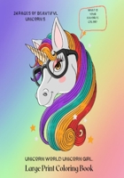 Unicorn World Unicorn Girl large print Coloring Book B0CJKTR6CM Book Cover